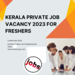 Kerala private job vacancy 2023 for freshers