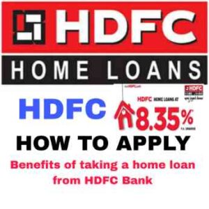 HDFC home loan interest rates|Home loan eligibility criteria|Tax benefits on HDFC home loan